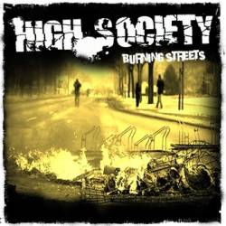 High Society : Burning Streets